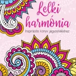 Alacsony ár LELKI HARMÓNIA - INSPIRÁCIÓS KÖNYV JEGYZETELÉSHEZ