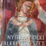Árcsökkenés NYITRA-VIDÉKI FALKÉPFESTÉSZET A KÖZÉPKORBAN
