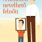 A NEHEZEN NEVELHETŐ FELNŐTT Végkiárusítás