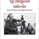 Exkluzív ajánlat EGY ELFORGÁCSOLT TUDÓS-ÉLET