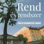 REND ÉS RENDSZER - HÚSZ ÉV POLGÁRMESTERI SZÉKBEN Utolsó esély