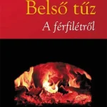 Árengedmény BELSŐ TŰZ - A FÉRFILÉTRŐL