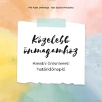 KÖZELEBB ÖNMAGAMHOZ - KREATÍV ÖNISMERETI HATÁRIDŐNAPLÓ Szezonális akció