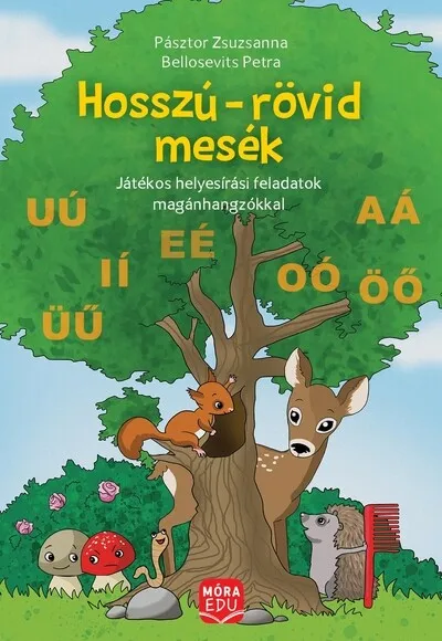 Korlátozott ajánlat Hosszú-rövid mesék - Játékos helyesírási feladatok magánhangzókkal