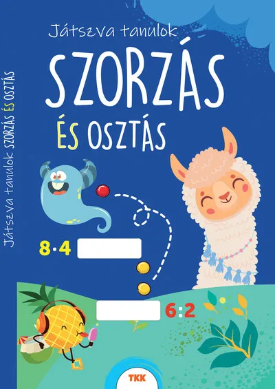 Játszva tanulok! - Szorzás és osztás Azonnali szállítás
