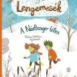 Szezonális akció Lengemesék 4. - A Nádtenger télen (új kiadás)