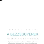 A bezzeggyerek és más felnőttmesék Legkelendőbb