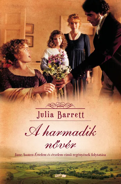 Legnépszerűbb A harmadik nővér - Jane Austen Értelem és érzelem című regényének folytatása (új kiadás)
