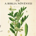 A biblia növényei Exkluzív ajánlat