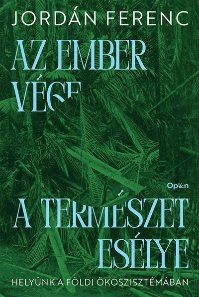 Gyors szállítás Az ember vége a természet esélye - Helyünk a földi ökoszisztémában