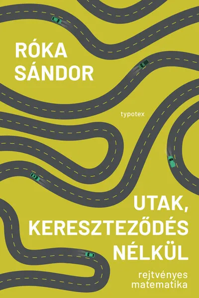 Utak, kereszteződés nélkül - Rejtvényes matematika - Typotex Világirodalom Gyors kiszállítás