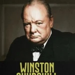 Vásárlói kedvenc Winston Churchill - Aki először vállalta az ellenállást - A II. világháború főszereplői