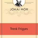 Azonnali szállítás Trenk Frigyes - E-könyv