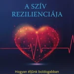 A szív rezilienciája - E-könyv Biztonságos fizetés