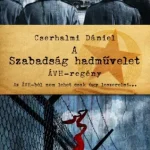 A Szabadság hadművelet - E-könyv Akció