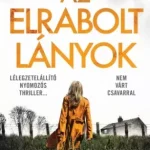 Az elrabolt lányok - E-könyv Azonnal elérhető