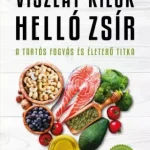 Azonnali szállítás Viszlát, kilók! Helló, zsír! - E-könyv