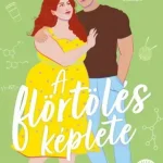 A flörtölés képlete - E-könyv Expressz kézbesítés
