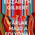 Legkelendőbb Várlak majd a folyónál - E-könyv