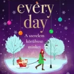 Biztonságos fizetés Christmas ​Every Day – A szerelem körülvesz minket - E-könyv