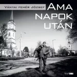 Ama napok után - E-könyv Biztonságos vásárlás