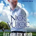 Exkluzív ajánlat Élet korlátok nélkül