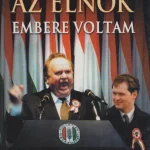 Legkelendőbb Az elnök embere voltam