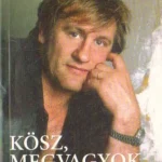 Kösz, megvagyok... Gyors szállítás
