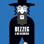 Bezzeg a mi rabbink Végkiárusítás