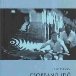 Csobbanó idő (dedikált) Gyors szállítás