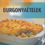 Azonnali szállítás Burgonyaételek