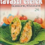 Expressz kézbesítés Tavaszi ételek - Süssünk, főzzünk 24.