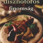 A 100 legjobb disznótoros finomság Legnépszerűbb