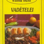 Biztonságos vásárlás Vilma néni vadételei