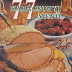 77 karácsonyi menü Akció