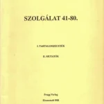 Ne maradj le Szolgálat 41-80.