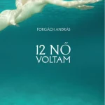 Bestseller 12 nő voltam