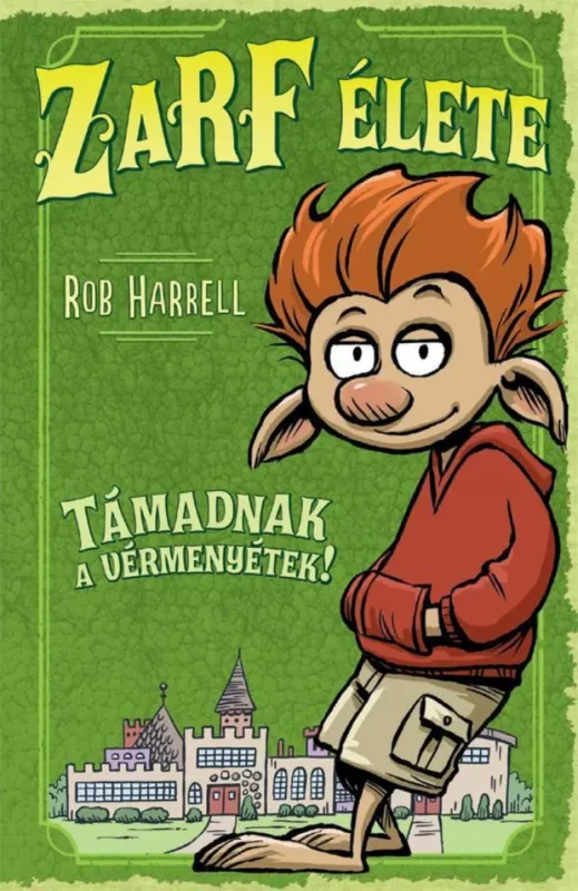 Legjobb ár Zarf élete 1. - Támadnak a vérmenyétek!