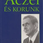 Aczél és korunk Kedvezményes ár