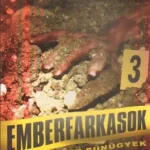 Emberfarkasok Kedvezmény