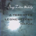 Biztonságos fizetés A teremtés legnehezebb napja (Dedikált)