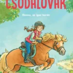 Csodalovak Szuper ajánlat