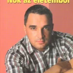 Nők az életemből Legnépszerűbb