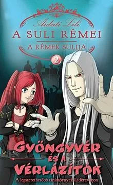 Exkluzív ajánlat Gyöngyvér és a Vérlázítók - A suli rémei - a rémek sulija 2.