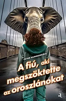 Gyors szállítás A fiú, aki megszöktette az oroszlánokat