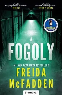 A fogoly Újdonság