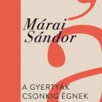 A gyertyák csonkig égnek (új kiadás) Vásárlói kedvenc
