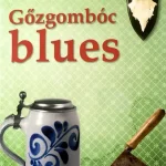 Ajánlat Gőzgombóc blues