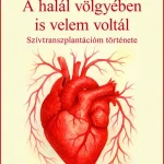 A halál völgyében - Szívtranszplantációm története Alacsony ár
