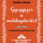 Biztonságos vásárlás Gyógyszer a méhkaptárból - A méhészek hosszú életének titka